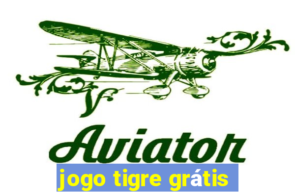 jogo tigre grátis