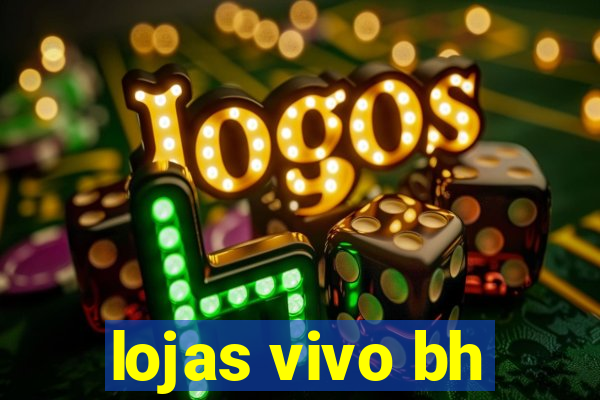 lojas vivo bh