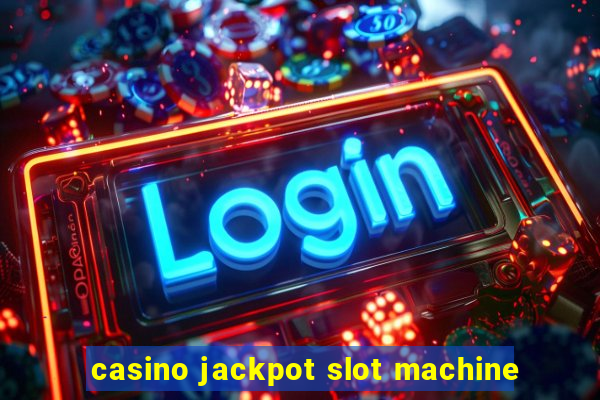 casino jackpot slot machine