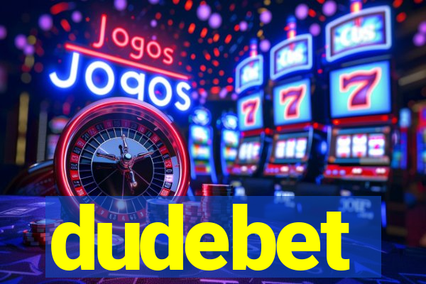 dudebet