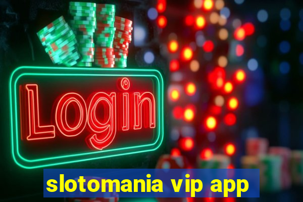 slotomania vip app