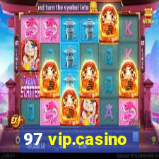 97 vip.casino