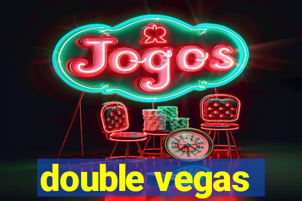 double vegas