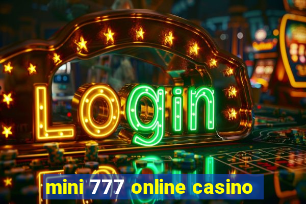 mini 777 online casino