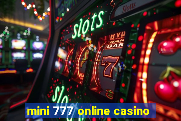 mini 777 online casino