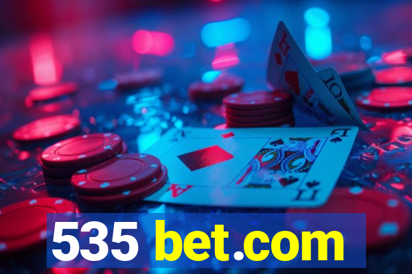 535 bet.com