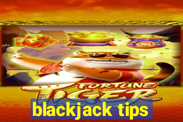 blackjack tips