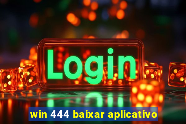 win 444 baixar aplicativo