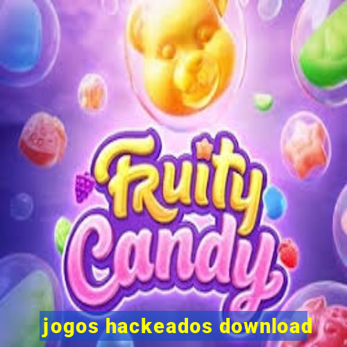 jogos hackeados download