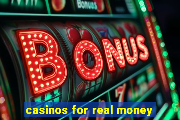 casinos for real money