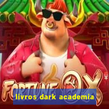 livros dark academia