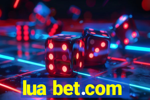 lua bet.com