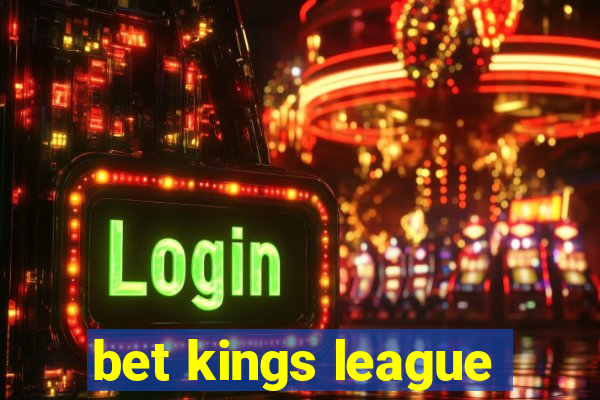 bet kings league