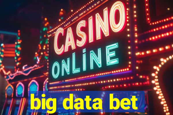 big data bet