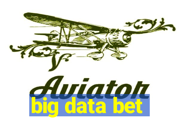 big data bet