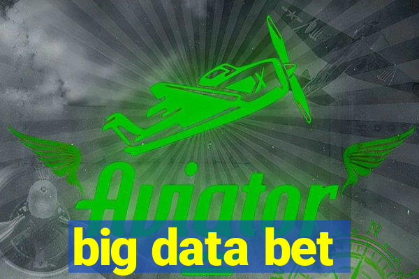 big data bet