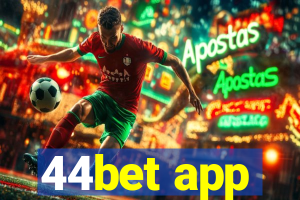 44bet app