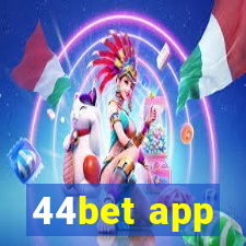 44bet app