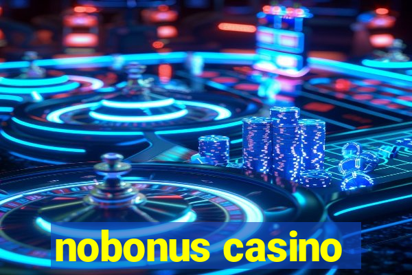 nobonus casino