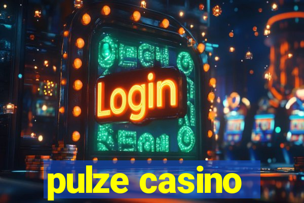 pulze casino