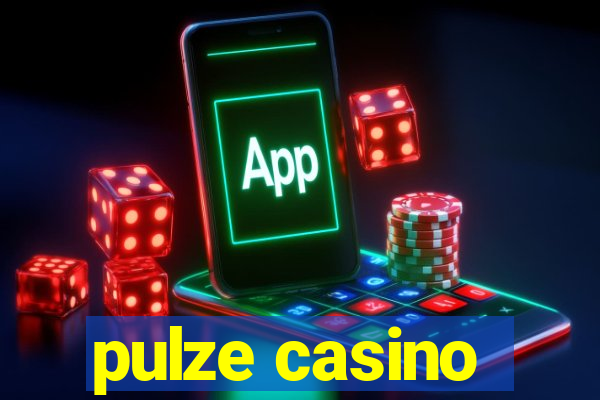 pulze casino