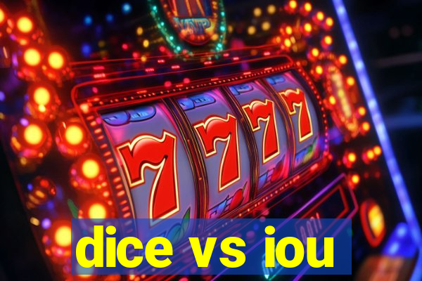 dice vs iou