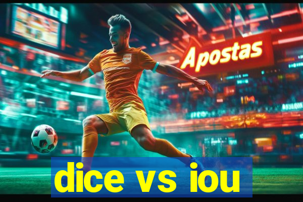 dice vs iou