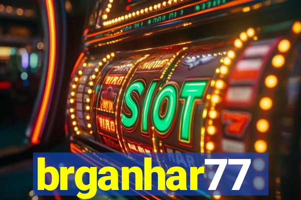 brganhar77