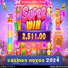 casinos novos 2024