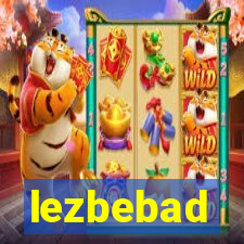 lezbebad