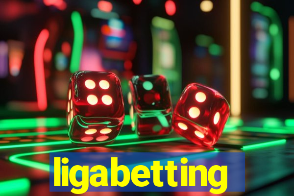 ligabetting