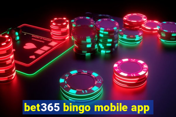 bet365 bingo mobile app