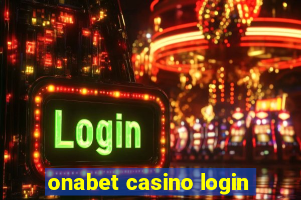 onabet casino login