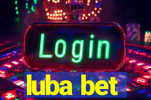 luba bet