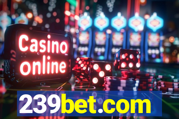 239bet.com