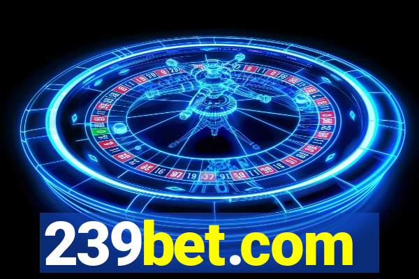 239bet.com