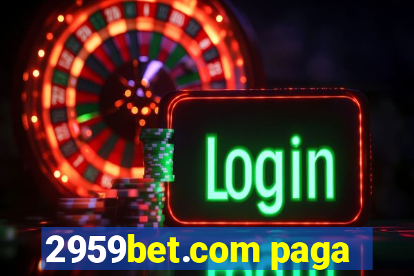 2959bet.com paga