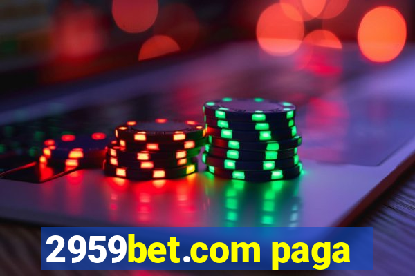 2959bet.com paga