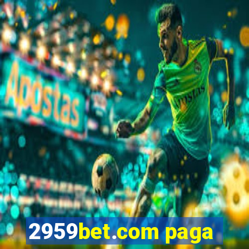 2959bet.com paga