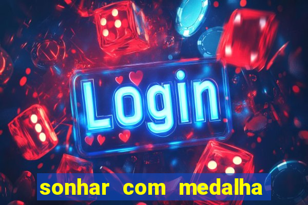 sonhar com medalha de santo