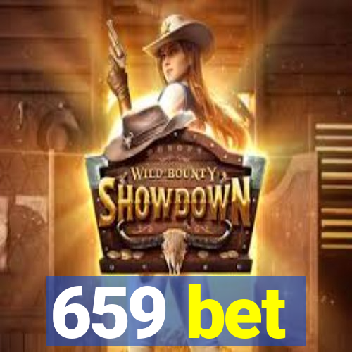 659 bet