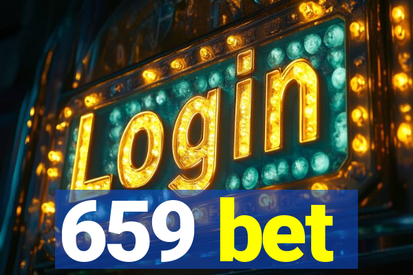 659 bet