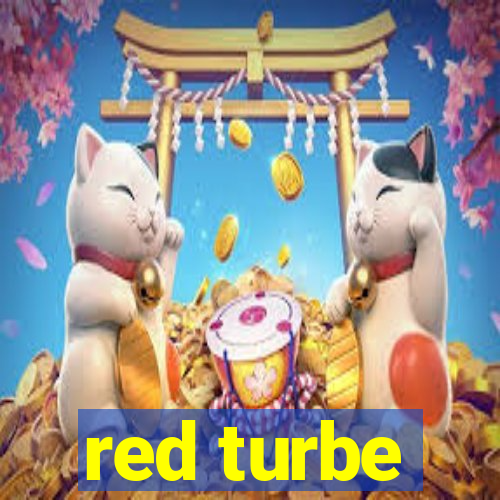 red turbe