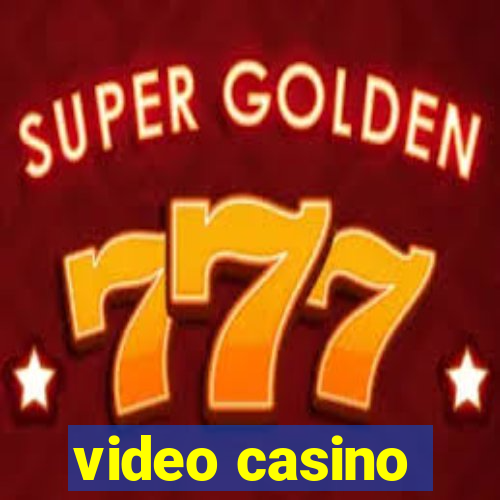 video casino