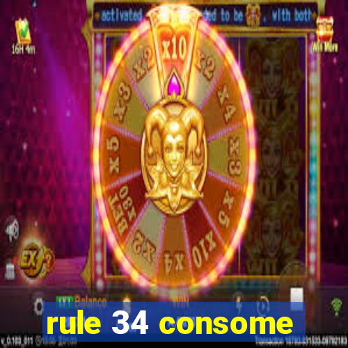 rule 34 consome