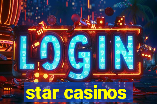 star casinos