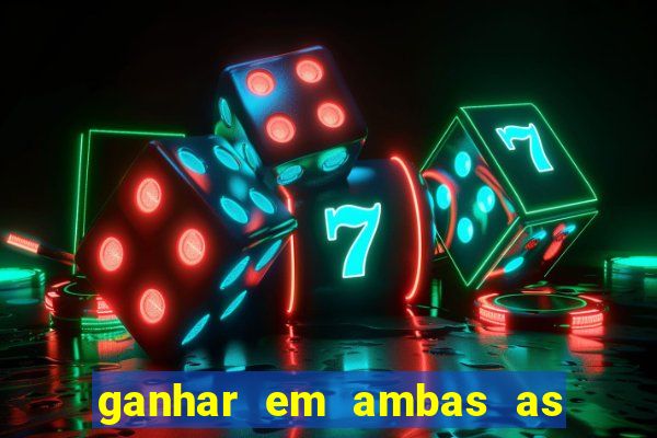 ganhar em ambas as partes do jogo