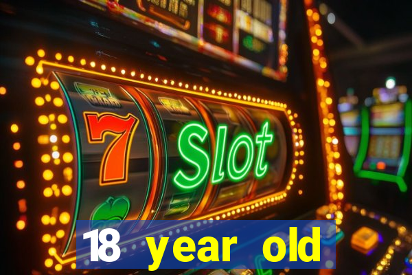 18 year old casinos in in