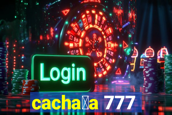 cacha莽a 777