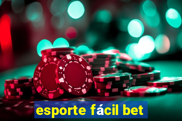 esporte fácil bet